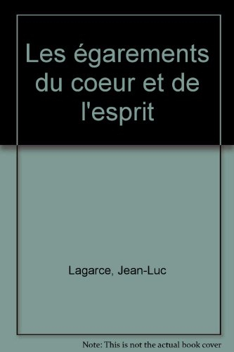 Les égarements du coeur et de l'esprit : précisions