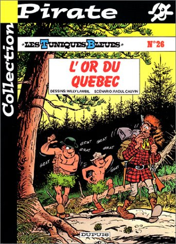 bd pirate : les tuniques bleues, tome 26 : l'or du québec