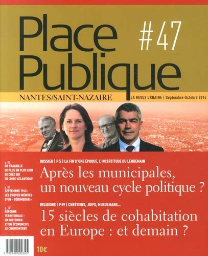 Place publique, Nantes Saint-Nazaire, n° 47. Après les municipales, un nouveau cycle politique ?