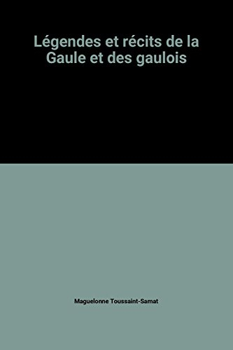 légendes et récits de la gaule et des gaulois