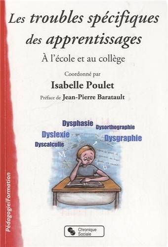 Les troubles spécifiques des apprentissages : à l'école et au collège