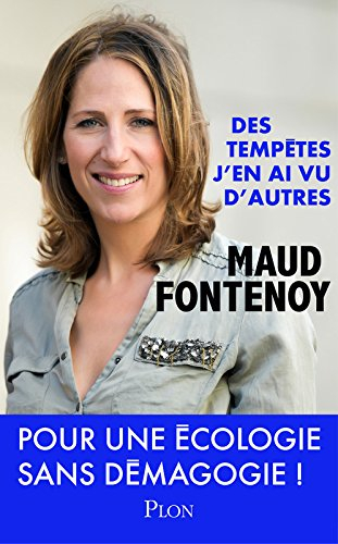 Des tempêtes j'en ai vu d'autres : pour une écologie sans démagogie !