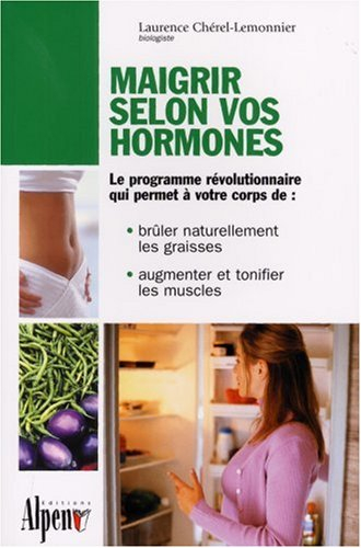 Maigrir selon vos hormones : enfin du nouveau dans la minceur !