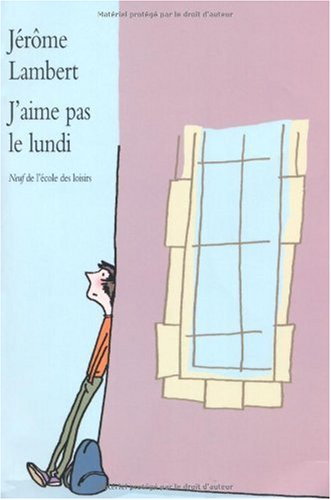 J'aime pas le lundi