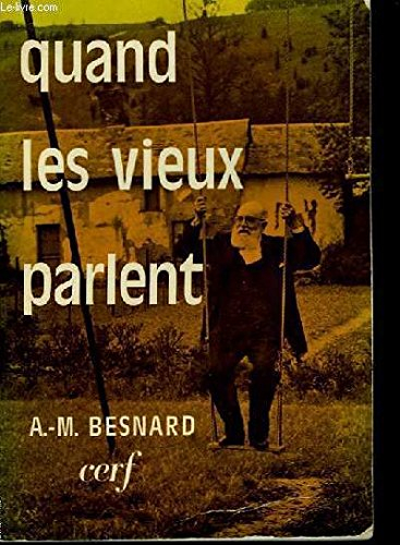 quand les vieux parlent
