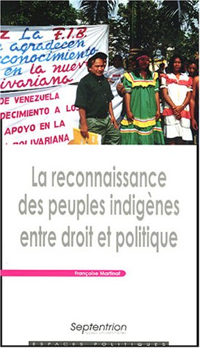 La reconnaissance des peuples indigènes entre droits et politique