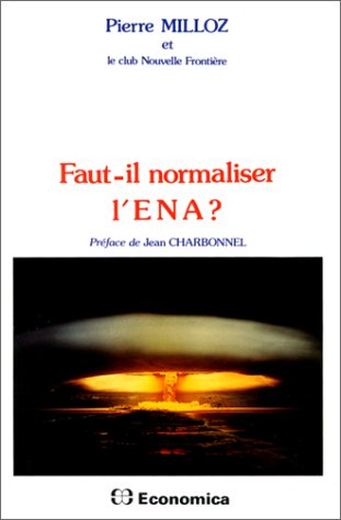 Faut-il normaliser l'ENA ?