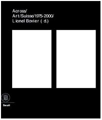 25 ans d'art contemporain en Suisse