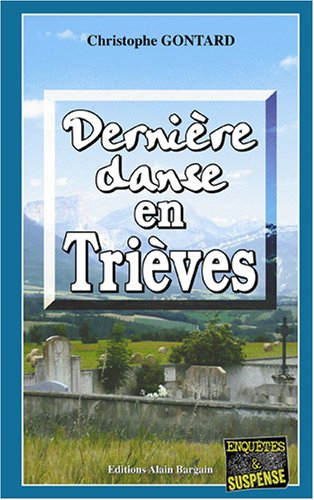 Dernière danse en Trièves