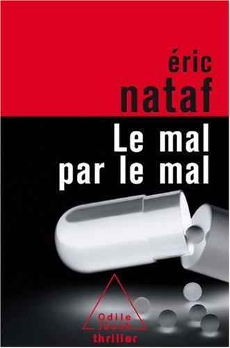 Le mal par le mal