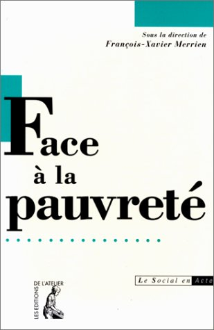 Face à la pauvreté : l'Occident et les pauvres hier et aujourd'hui
