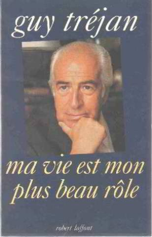 Ma vie est mon plus beau rôle