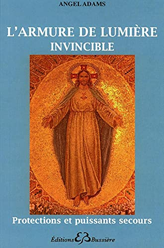 L'armure de lumière invincible : protections et puissants secours