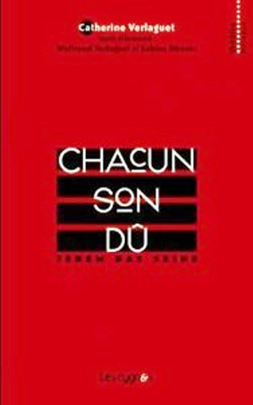Chacun son dû. Jedem das seine