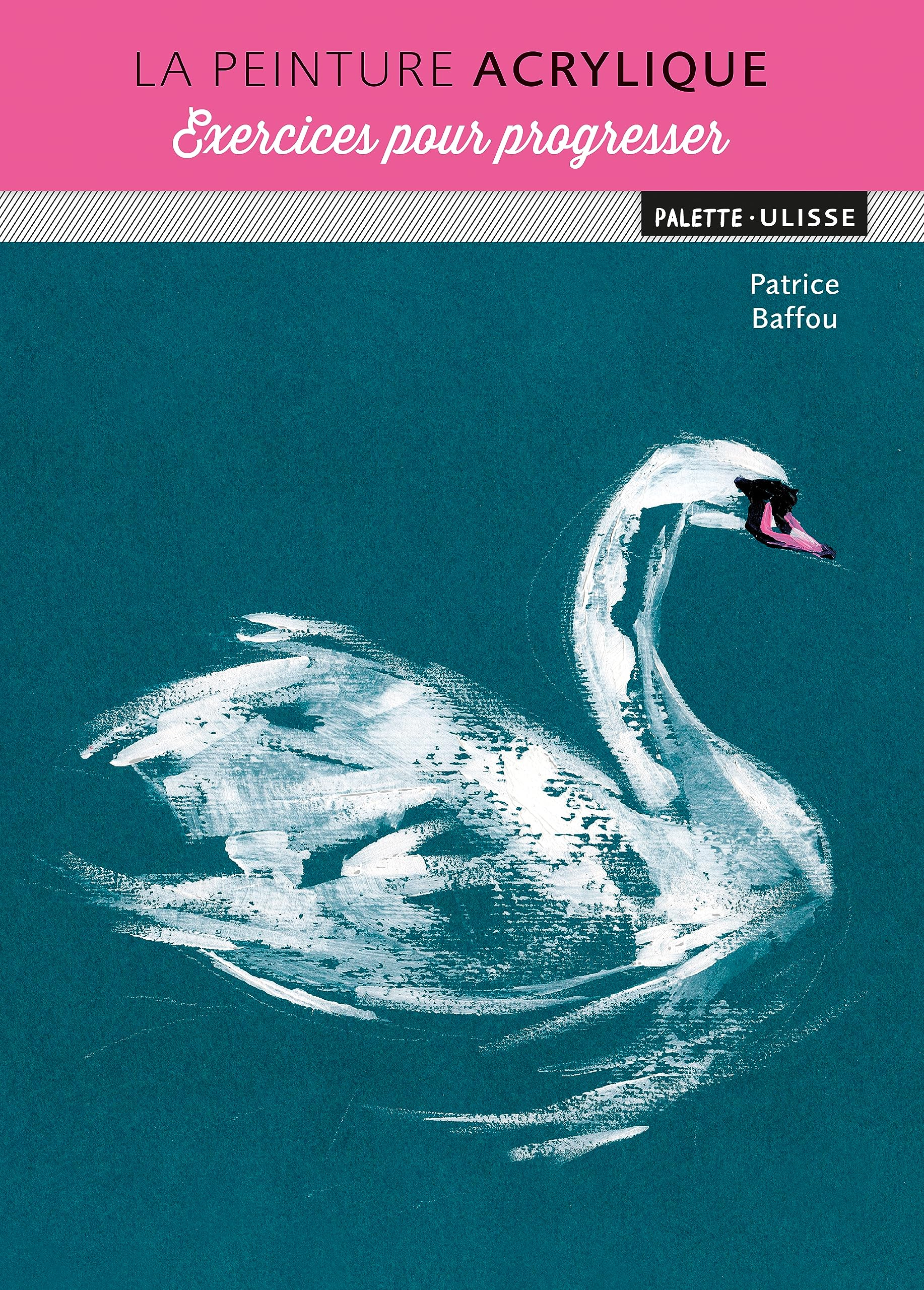 La peinture acrylique : exercices pour progresser