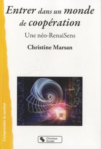 Entrer dans un monde de coopération : une néo-RenaiSens