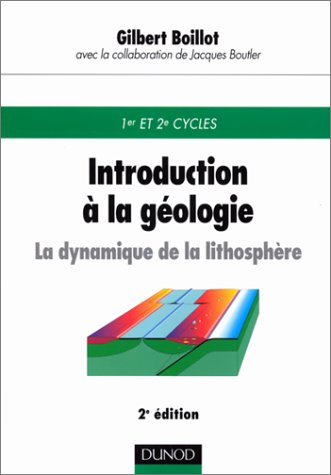 Introduction à la géologie : la dynamique de la lithosphère
