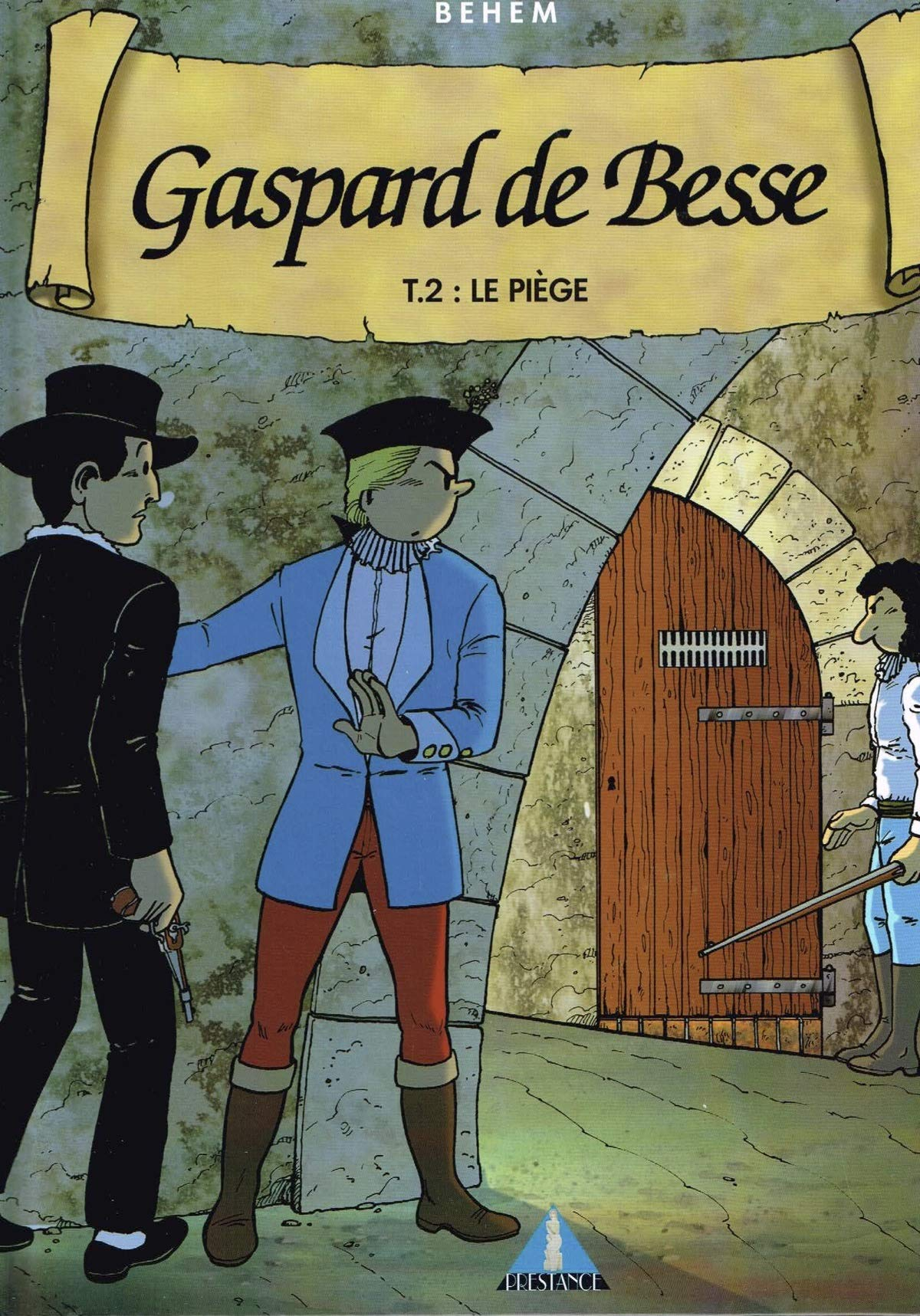 Gaspard de Besse. Vol. 2. Le piège