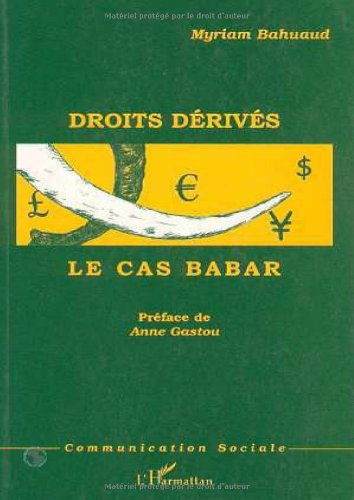Droits dérivés : le cas Babar