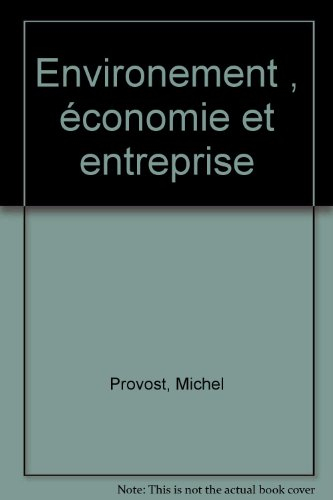 Environnement, économie et entreprise