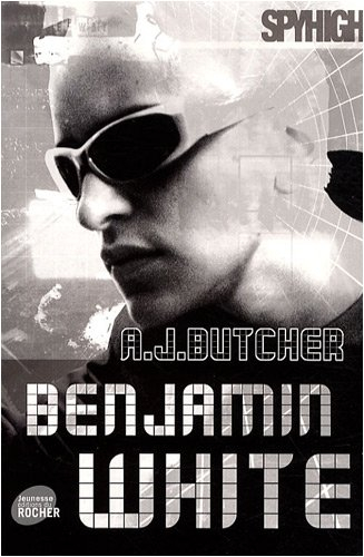 Spy high : missions solo. Vol. 3. Benjamin White