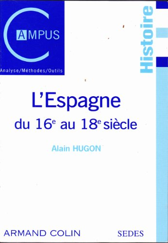 L'Espagne du XVIe au XVIIIe siècle