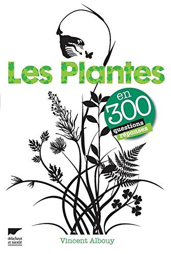 Les plantes en 300 questions-réponses