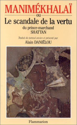 Manimékhalaï ou Le scandale de la vertu