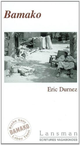 Bamako : mélodrame subsaharien