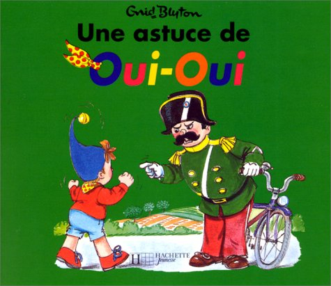 Une astuce de Oui-oui : d'après Enid Blyton