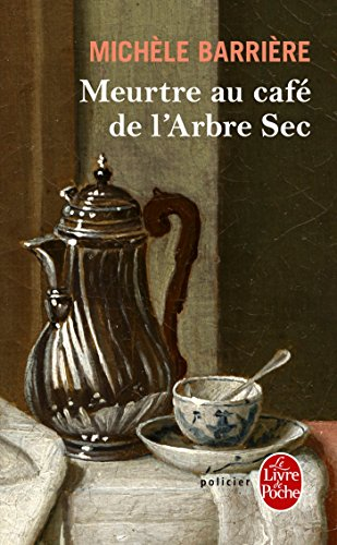 Meurtre au café de l'Arbre sec : roman noir