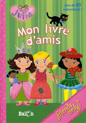 Julia. Mon livre d'amis