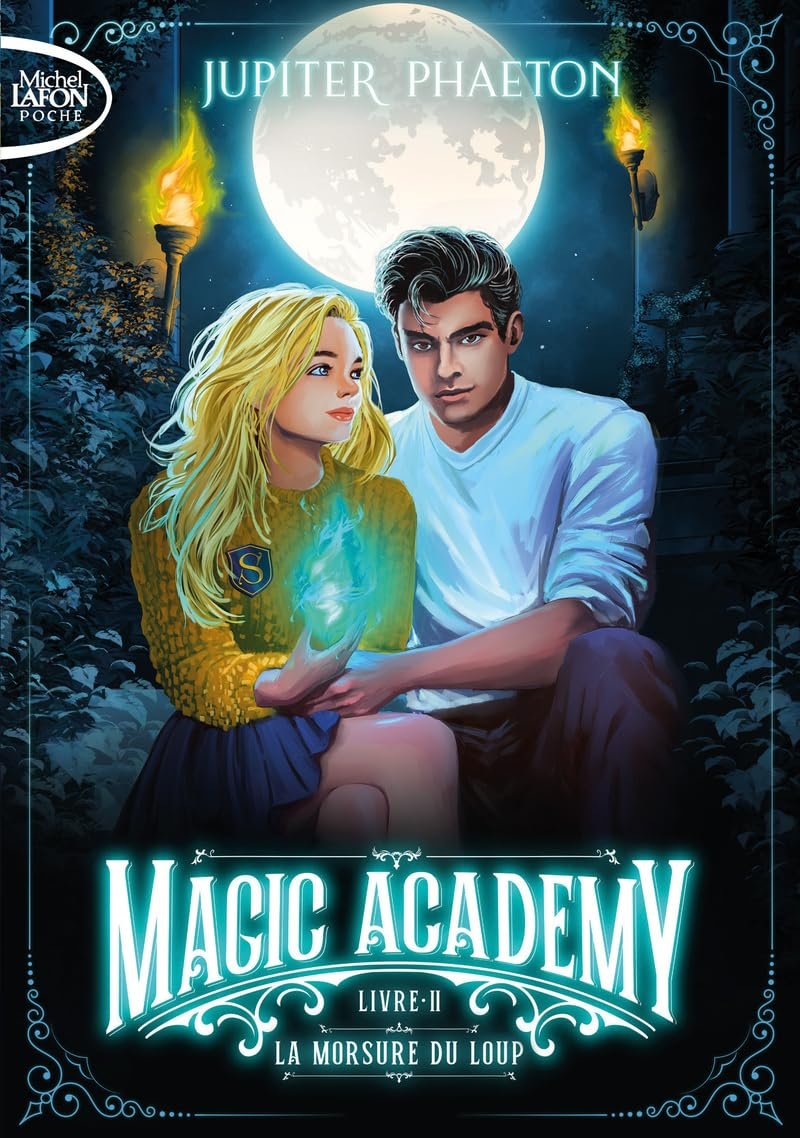 Magic academy. Vol. 2. La morsure du loup