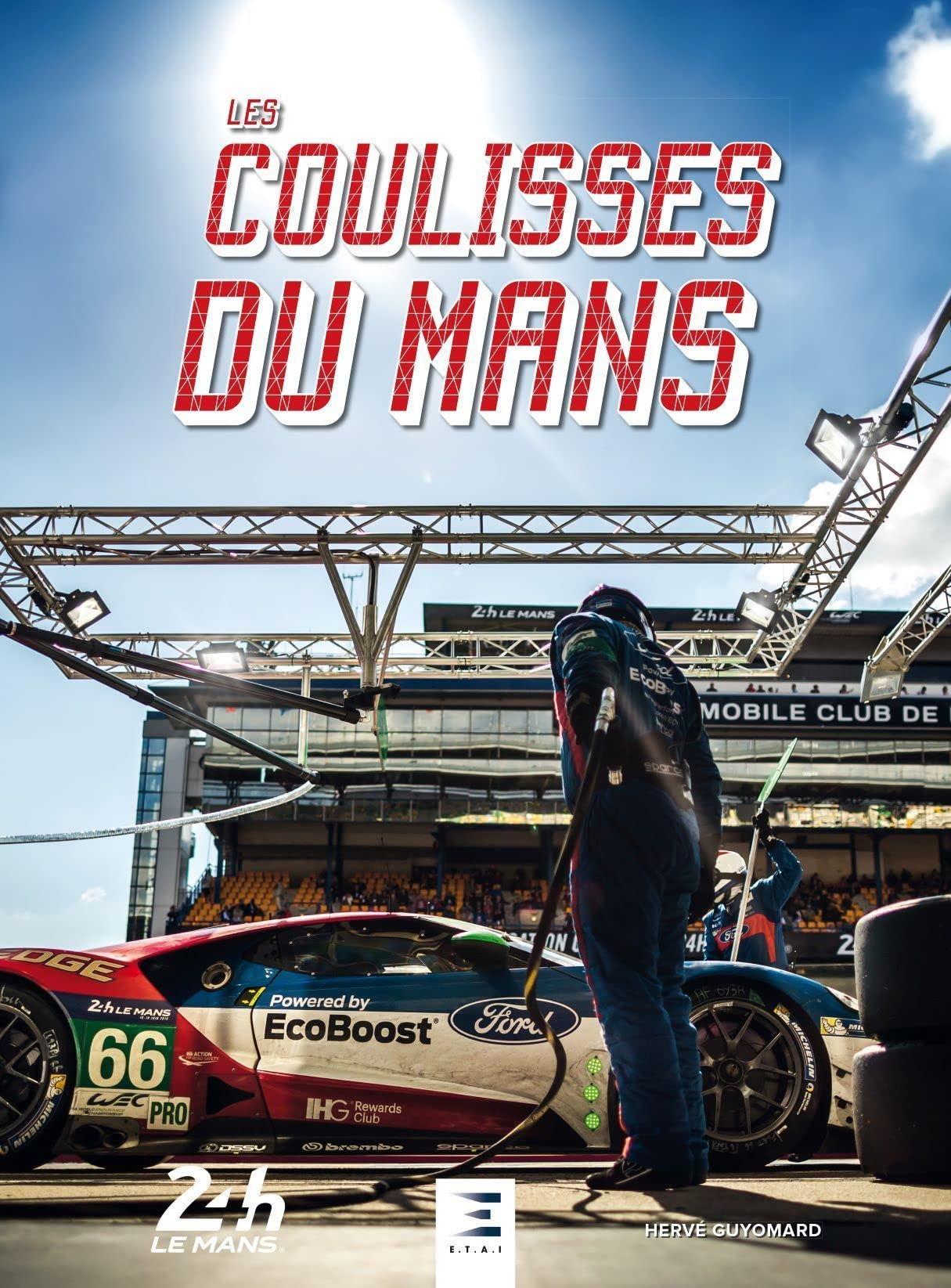 Les coulisses du Mans