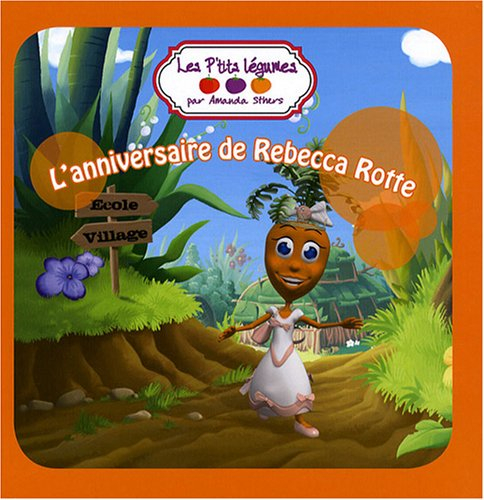 L'anniversaire de Rebecca Rotte