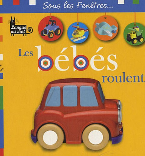Les bébés roulent !