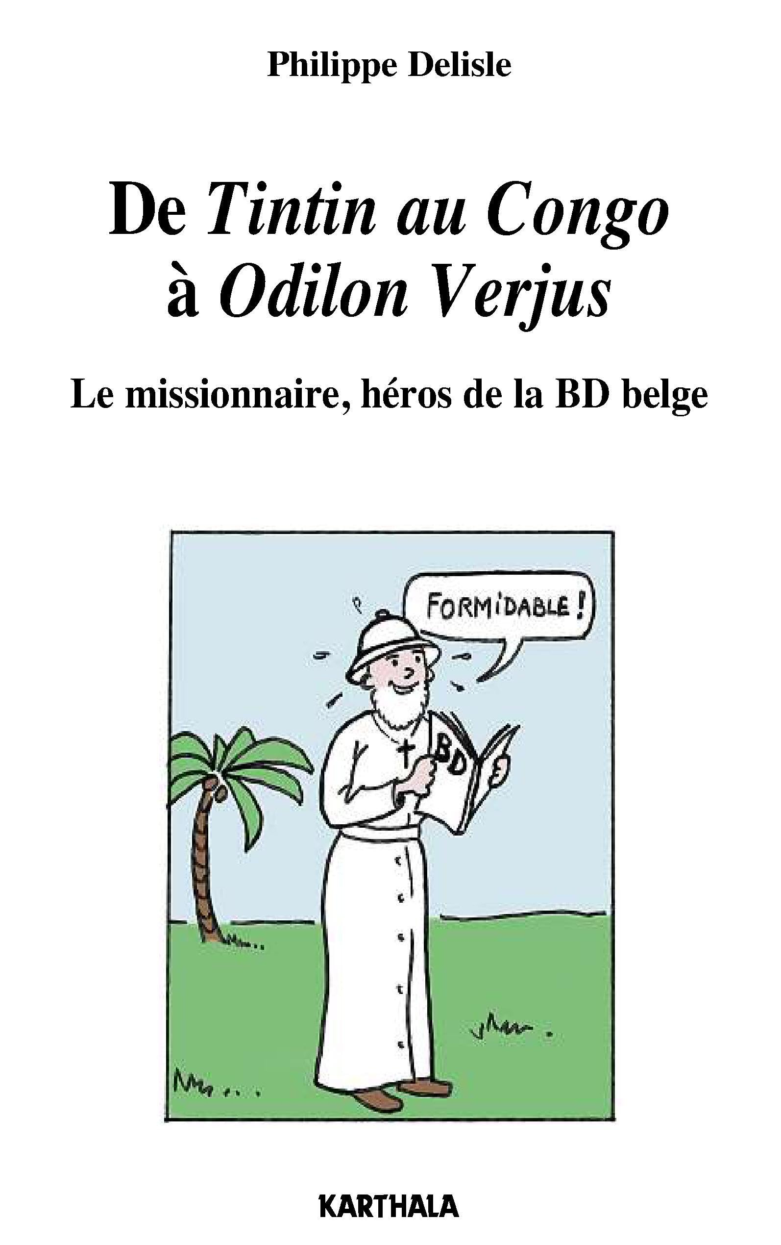 De Tintin au Congo à Odilon Verjus : le missionnaire, héros de la BD belge