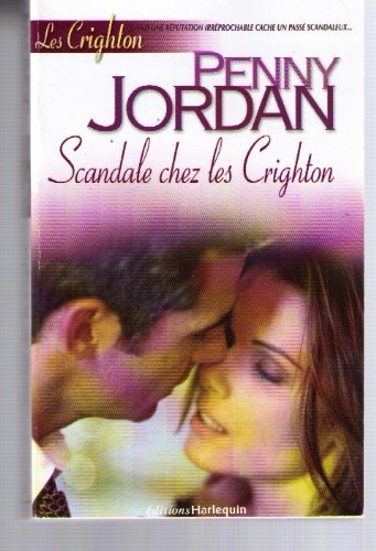 Les Crighton. Vol. 9. Scandale chez les Crighton