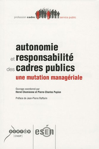 Autonomie et responsabilité des cadres publics : une mutation managériale