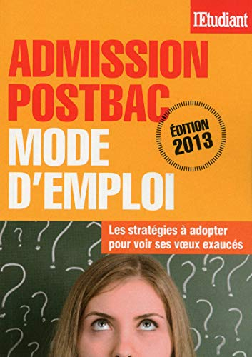 Admission postbac : mode d'emploi