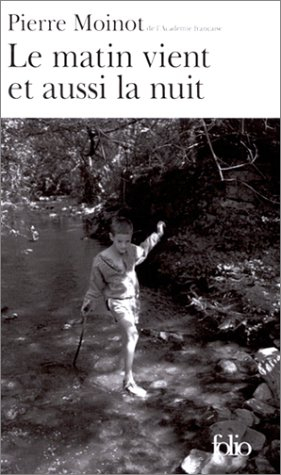 Le matin vient et aussi la nuit