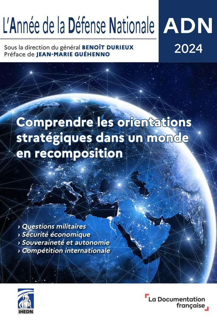 L'année de la défense nationale : comprendre les orientations stratégiques dans un monde en recompos