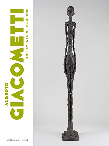 Alberto Giacometti : une aventure moderne