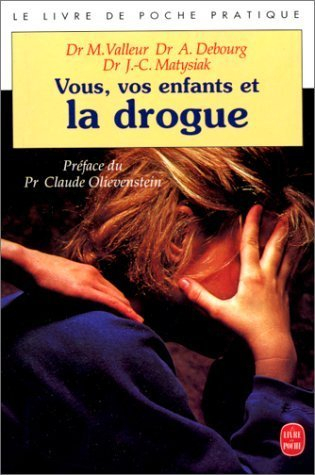 Vous, vos enfants et la drogue