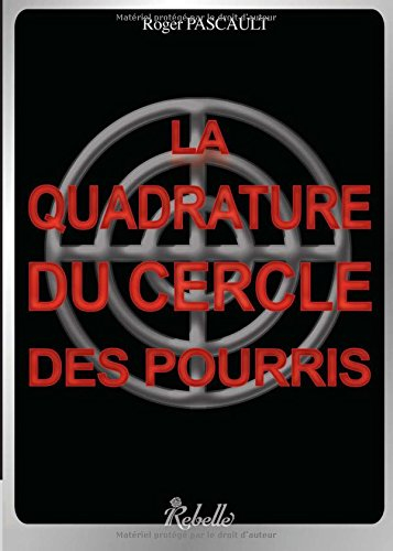 La quadrature du cercle des pourris