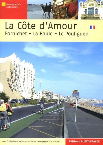 La Côte-d'Amour : Pornichet-La Baule-Le Pouligen