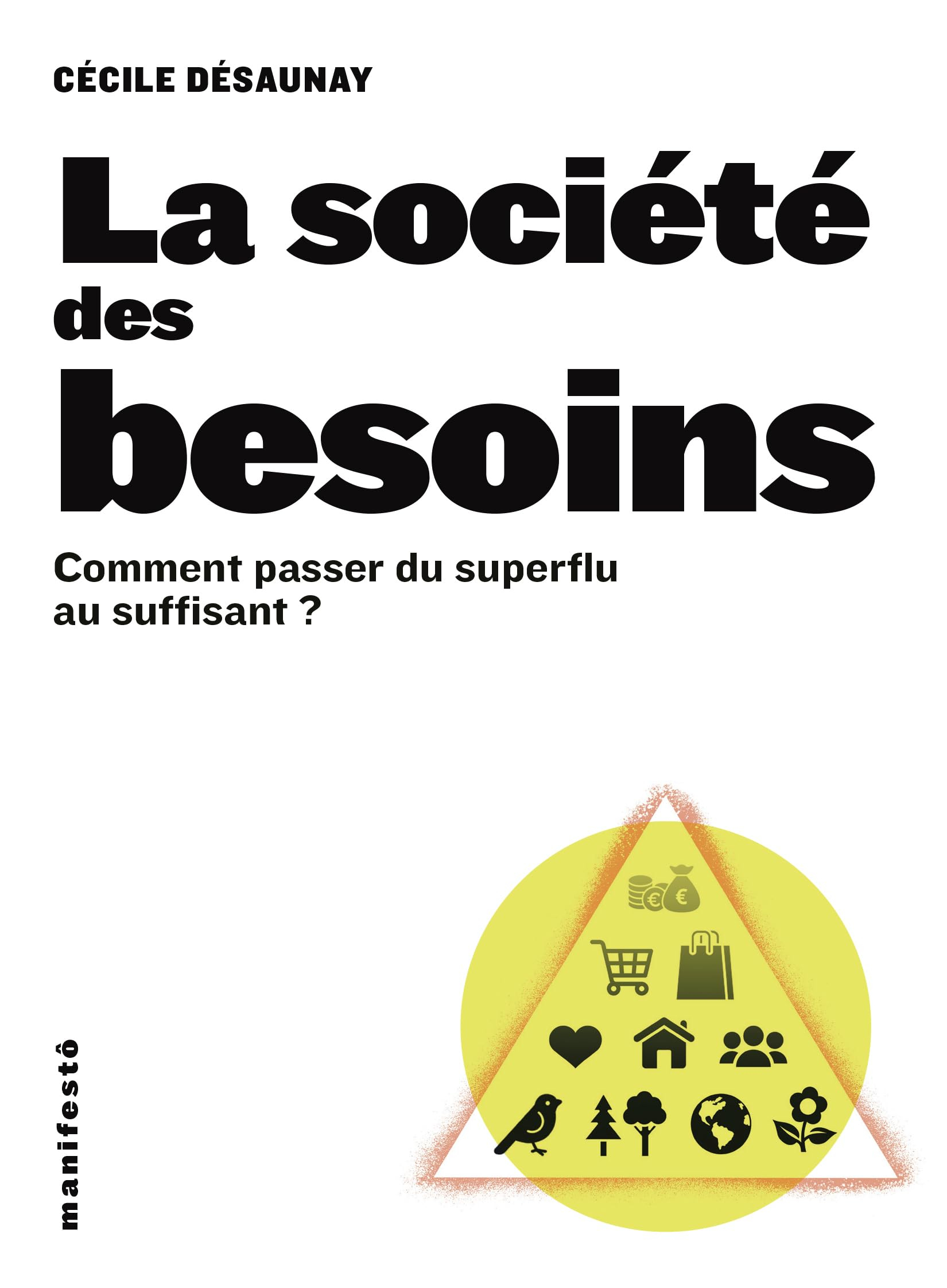 La société des besoins : comment passer du superflu au suffisant ?