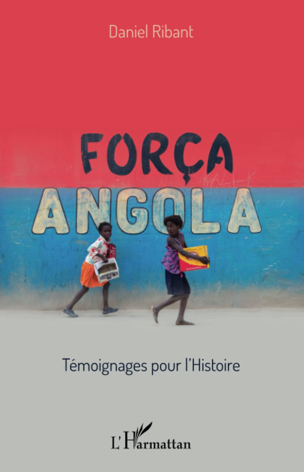 Força Angola : témoignages pour l'histoire