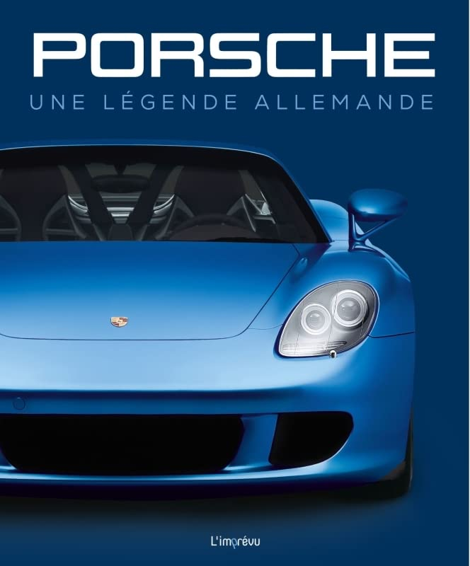 Porsche : une légende allemande