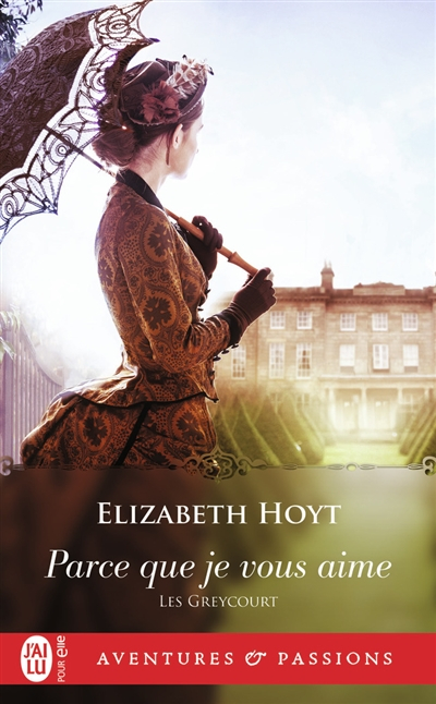 Les Greycourt. Vol. 2. Parce que je vous aime